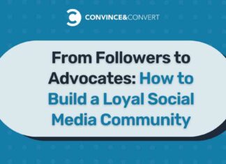 Building a Loyal Social Media Community: Transforming Followers into Advocates news-28072024-180008