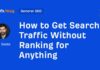 Maximizing Organic Website Traffic Without High Rankings: A Step-by-Step Guide news-28072024-180159