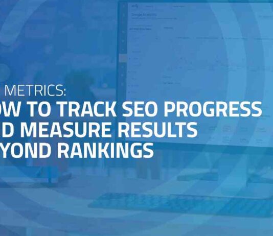 Measuring SEO Progress: Beyond Rankings & Tracking Results news-28072024-180434