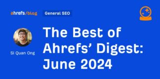 Top Highlights from Ahrefs’ Digest: June 2024 news-28072024-180919