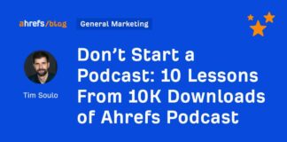 10 Lessons Learned from 10K Downloads of Ahrefs Podcast news-28072024-181235