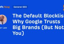Why Google Trusts Big Brands: The Default Blocklist Explained news-09082024-205335