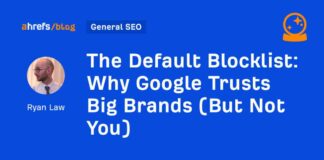 Why Google Prioritizes Big Brands Over Small Businesses in Default Blocklists news-12082024-010257