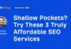 Affordable SEO Services for Shallow Pockets: 3 Options to Consider news-12082024-194404