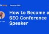 Ultimate Guide to Becoming an SEO Conference Speaker news-20082024-012431