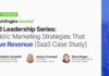 Holistic B2B Marketing Strategies for Revenue Growth: SaaS Case Study news-18092024-000128