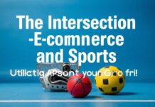 The Intersection of E-commerce and Sports: Leveraging Passion for Profit The Intersection of E-commerce and Sports: Utilizing Passion for Profit